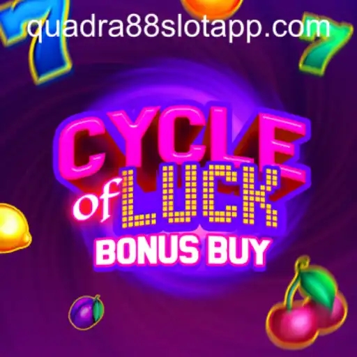 Exploring CycleofLuckBonusBuy: A New Thrill on the QUADRA88 SLOT APP