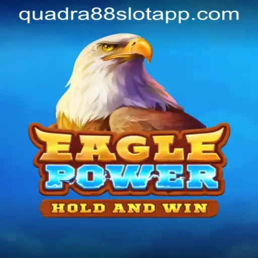 Exploring the Exciting World of EaglePower: A Dive into QUADRA88 SLOT APP