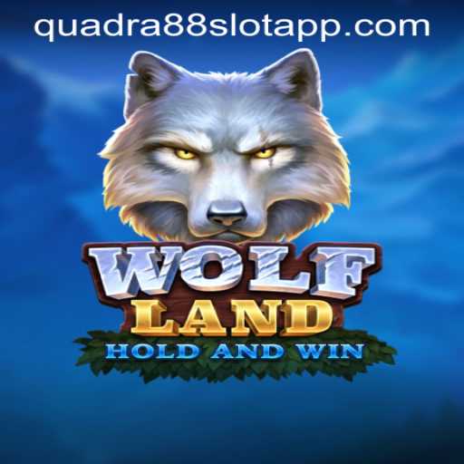 Explore the Thrilling World of WolfLand and QUADRA88 SLOT APP